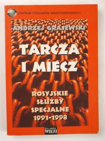 Grajewski Andrzej - Tarcza i miecz