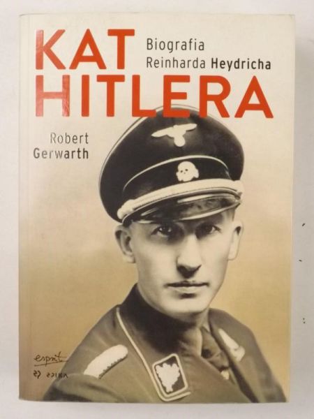Kat Hitlera. Biografia Reinharda Heydricha