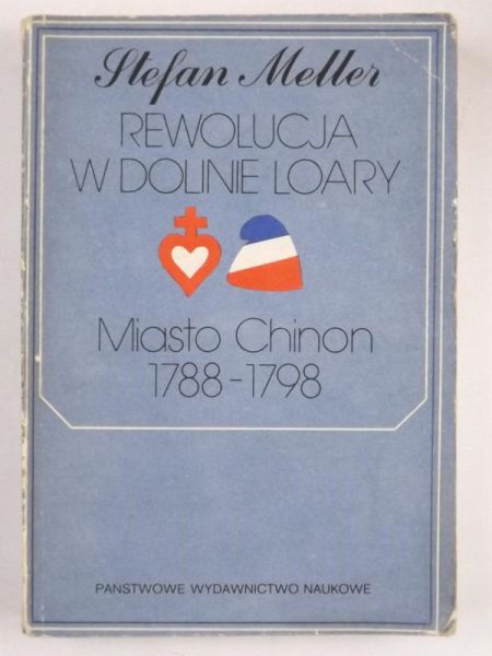 Rewolucja w Dolinie Loary. Miasto Chinon 1788-1798