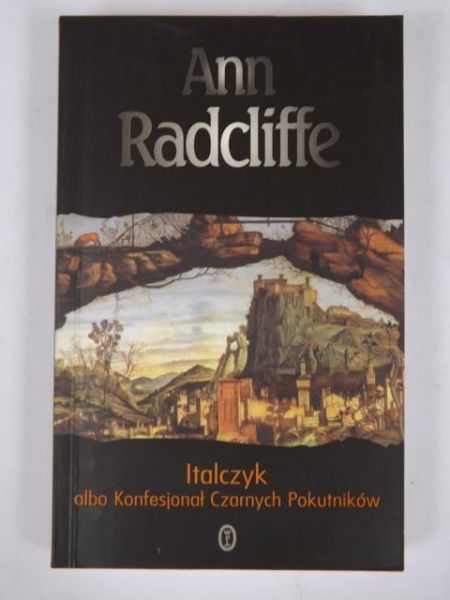 Radcliffe Ann - Italczyk albo Konfesjonał Czarnych Pokutników