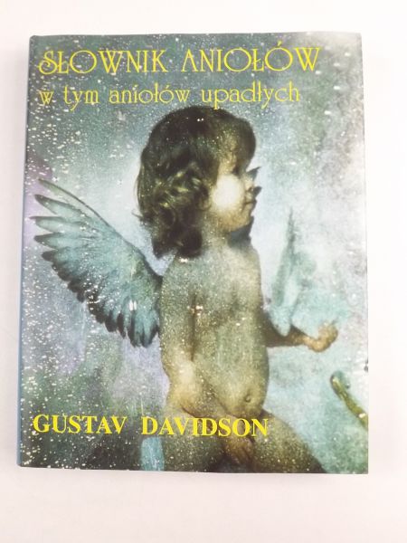 Davidson Gustav - Słownik aniołów w tym aniołów upadłych