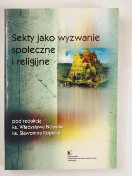 Sekty jako wyzwanie społeczne i religijne
