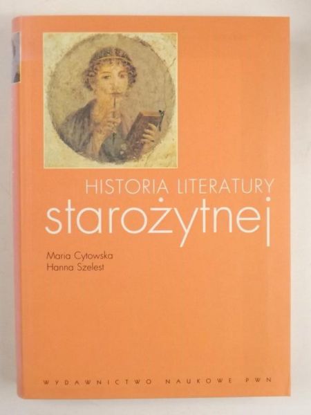 Cytowska Maria, Szelest Hanna - Historia literatury starożytnej