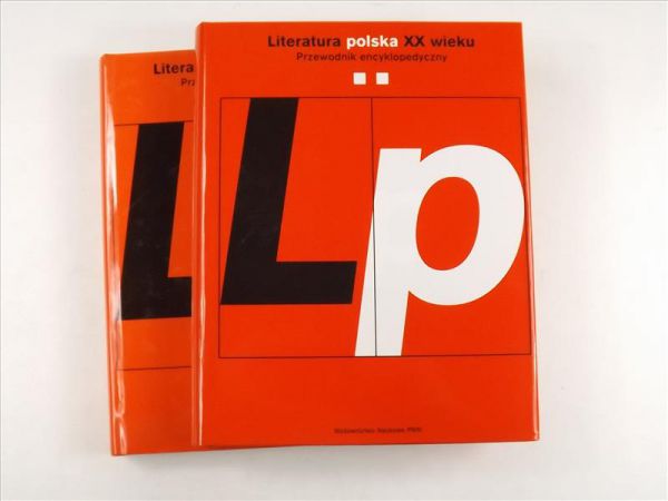 Literatura polska XX wieku. Przewodnik encyklopedyczny, Tom I-II