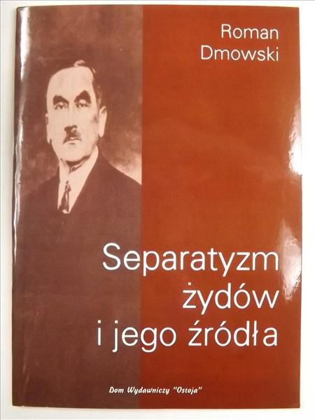 Dmowski Roman - Separatyzm Żydów i jego źródła