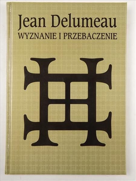 Wyznanie i przebaczenie. Historia spowiedzi