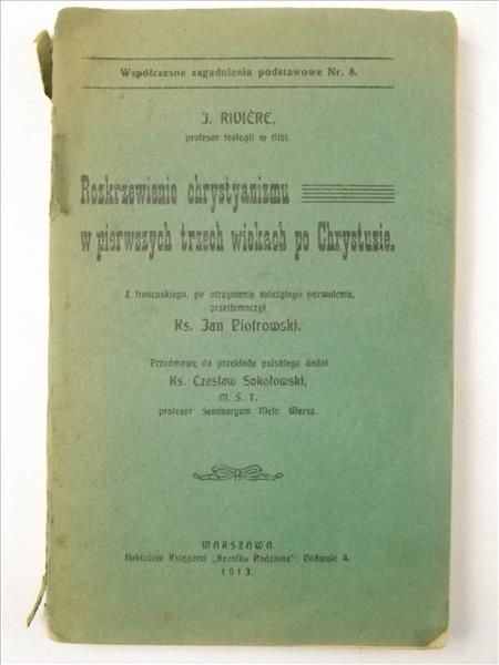 Rozkrzewianie chrystianizmu w pierwszych wiekach po Chrystusie, 1913 r.