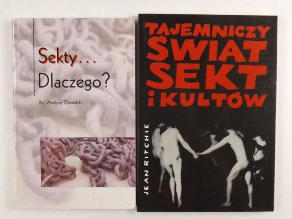 Tajemniczy świat sekt i kultów  Sekty. Dlaczego?