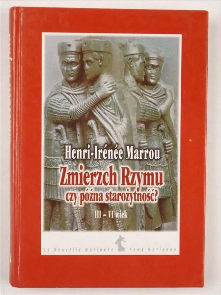 Zmierzch Rzymu czy późna starożytność?