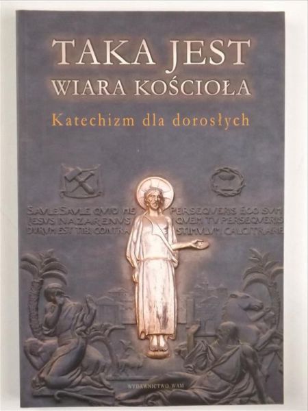 Marek Zbigniew (red.) - Taka jest wiara Kościoła