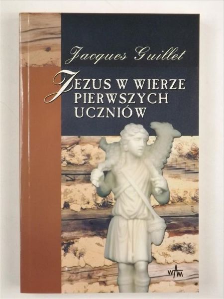 Jezus w wierze pierwszych uczniów