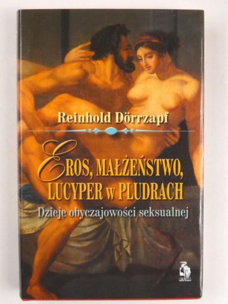 Eros, małżeństwo, Lucyper w pludrach