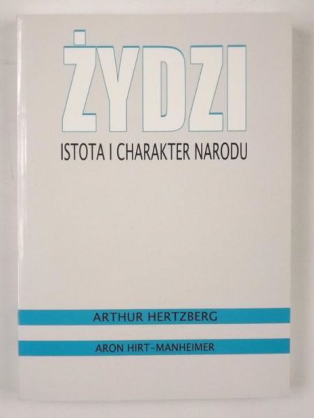 Żydzi. Istota i charakter narodu