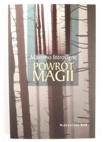 Introvigne Massimo - Powrót magii