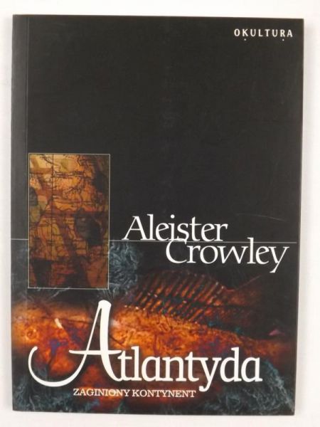 Crowley Aleister - Atlantyda. Zaginiony kontynent