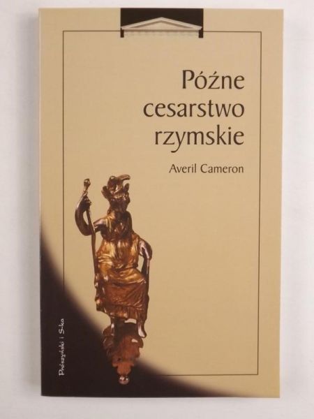 Cameron Averil - Późne cesarstwo rzymskie