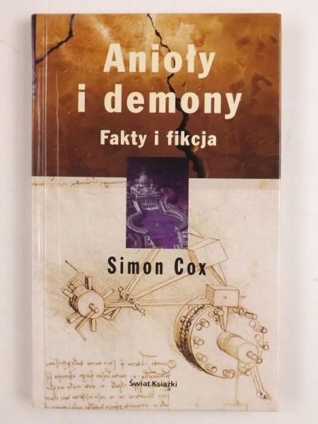 Cox Simon - Anioły i demony. Fakty i fikcja