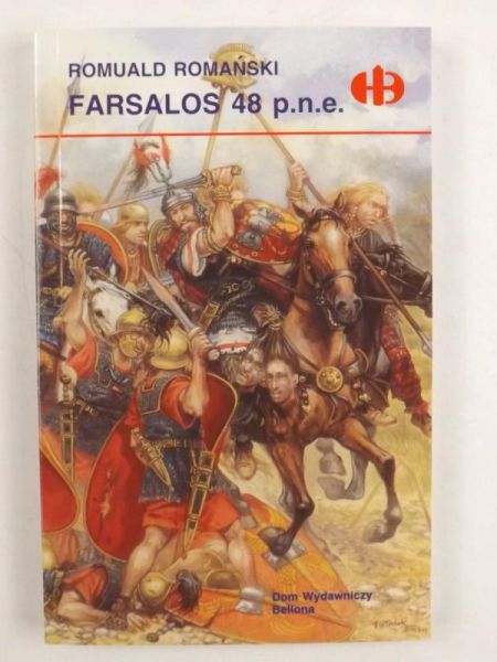 Romański Romuald - Farsalos 48 p.n.e.