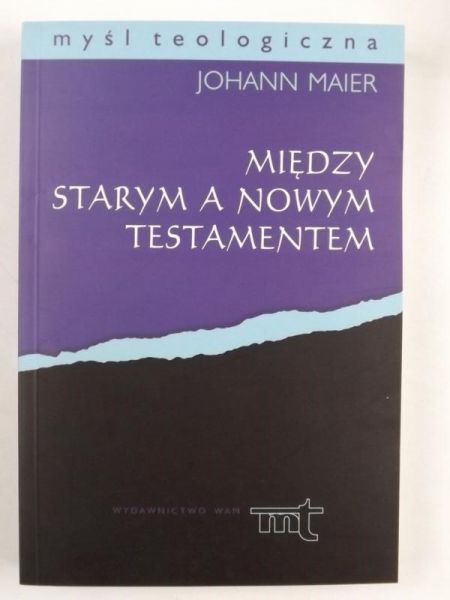 Maier Johann - Między Starym a Nowym Testamentem, MT