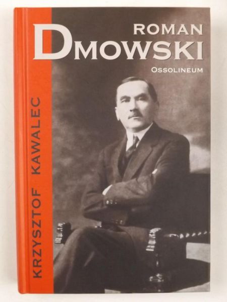 Roman Dmowski 1864-1939
