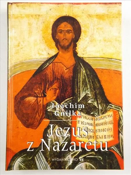 Gnilka Joachim - Jezus z Nazaretu