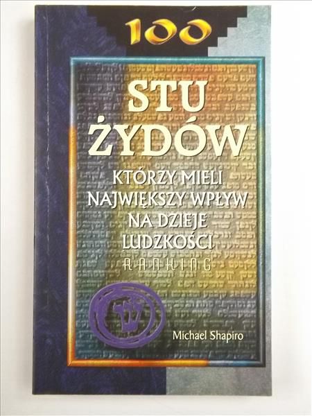 Stu Żydów, którzy mieli największy wpływ na dzieje ludzkości. Ranking