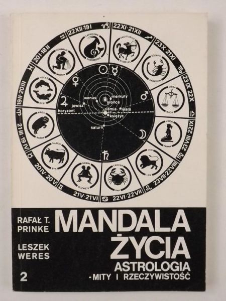 Mandala życia. Astrologia-mity i rzeczywistość, t. II