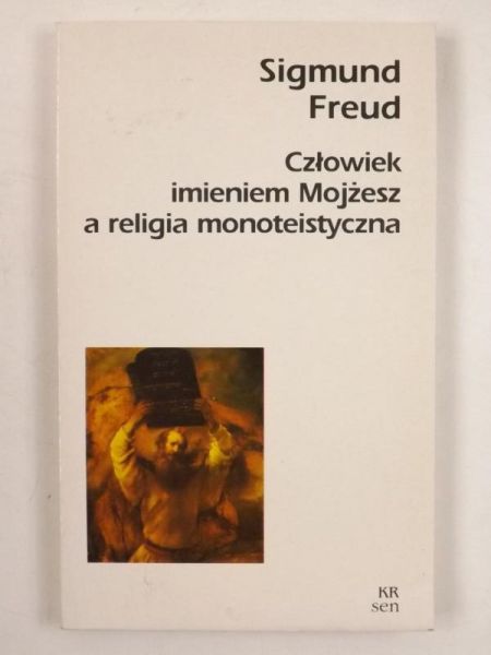 Człowiek imieniem Mojżesz a religia monoteistyczna