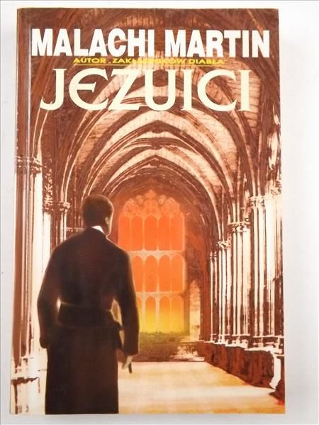 Jezuici. Towarzystwo Jezusowe i zdrada ideałów Kościoła rzymskokatolickiego