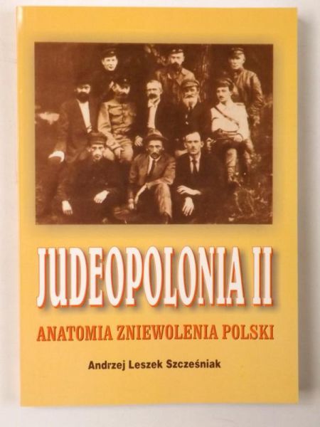 Judeopolonia II. Anatomia zniewolenia Polski