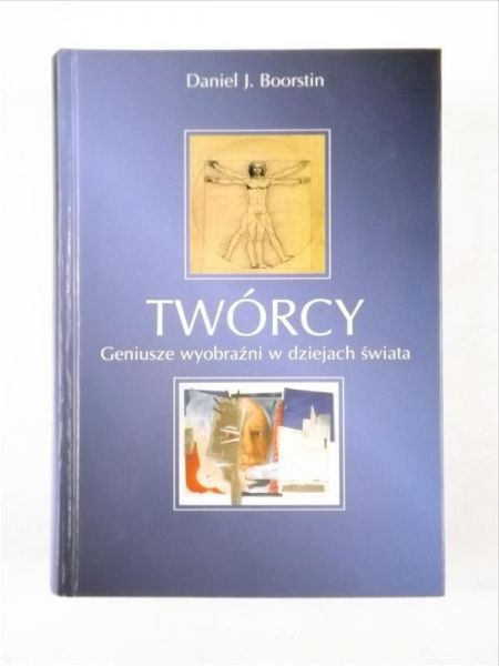 Twórcy. Geniusze wyobraźni w dziejach świata