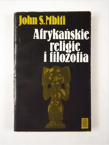 Mbiti John S. - Afrykańskie religie i filozofia