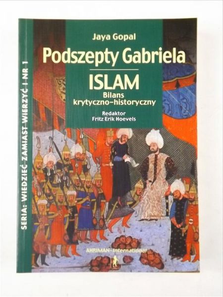 Podszepty Gabriela: islam : bilans krytyczno-historyczny