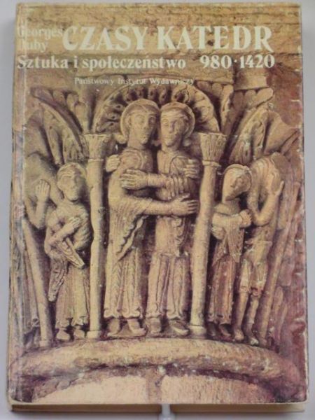 Czasy katedr.  Sztuka i społeczeństwo 980-1420