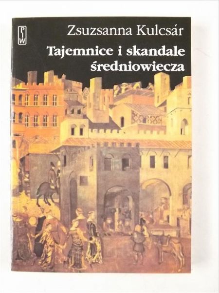 Tajemnice i skandale średniowiecza