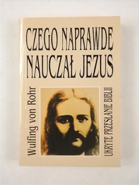 Czego naprawdę nauczał Jezus