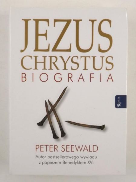 Seewald Peter - Jezus Chrystus. Biografia