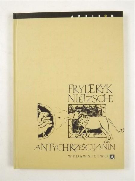 Antychrześcijanin. Przekleństwo chrześcijaństwa