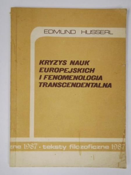Kryzys nauk europejskich i fenomenologia transcendentalna