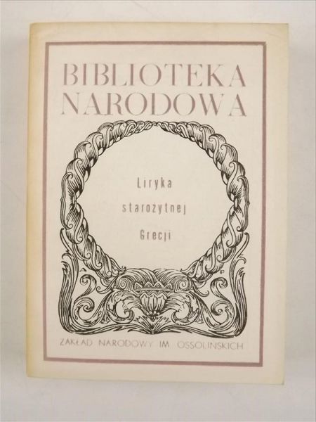 Danielewicz Jerzy (oprac.) - Liryka starożytnej Grecji, BN