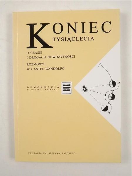 Konec Tysącleca. O czase  drogach nowożytnośc. Rozmowy w Castel Gandolfo
