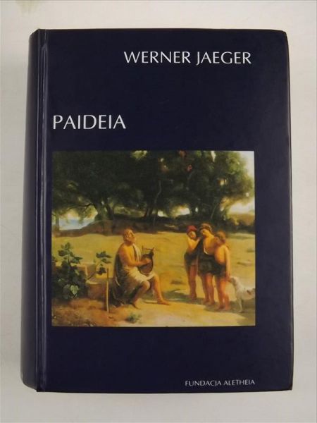 Paideia: Formowanie człowieka greckiego