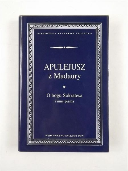 Apulejus   - O bogu Sokratesa i inne pisma, BKF