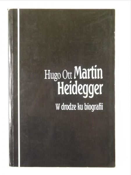 Martin Heidegger w drodze ku biografii