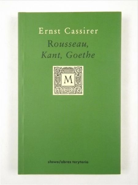 Rousseau, Kant, Goethe