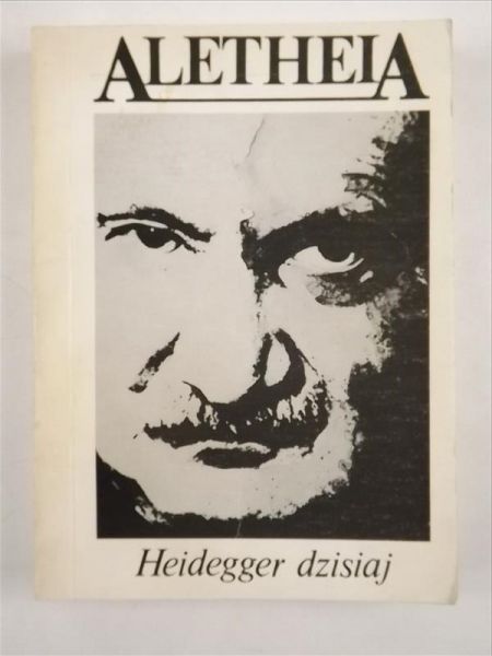 Heidegger dzisiaj. Aletheia 1 (4) 1990