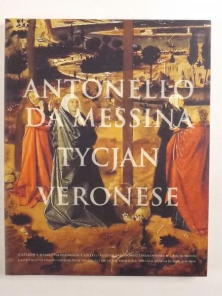 Antonello Da Messina, Tycjan, Veronese