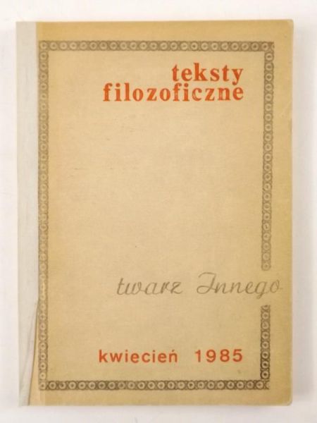 Teksty filozoficzne. Twarz Innego