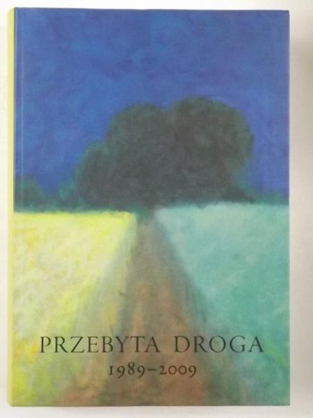 Przebyta droga 1989- 2009