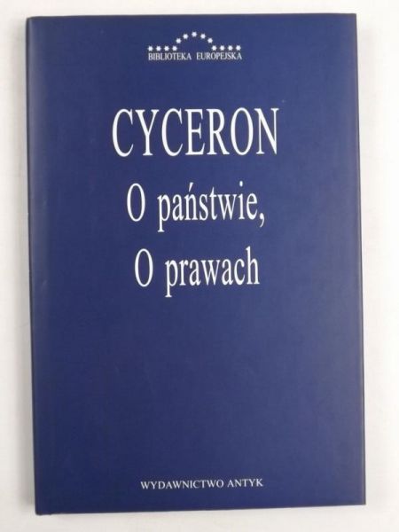 Cyceron Marek Tuliusz - O państwie. O prawach